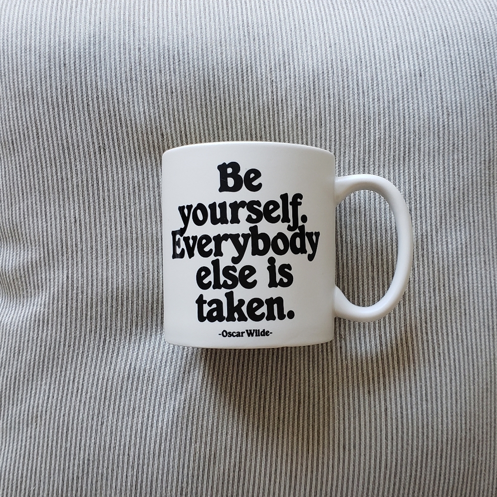 Quotable mug 'be yourself..."